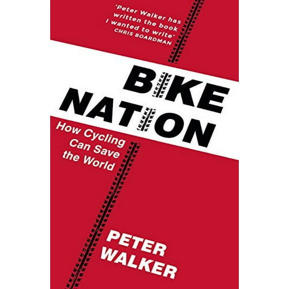 Bike Nation Peter Walker (Paperback)