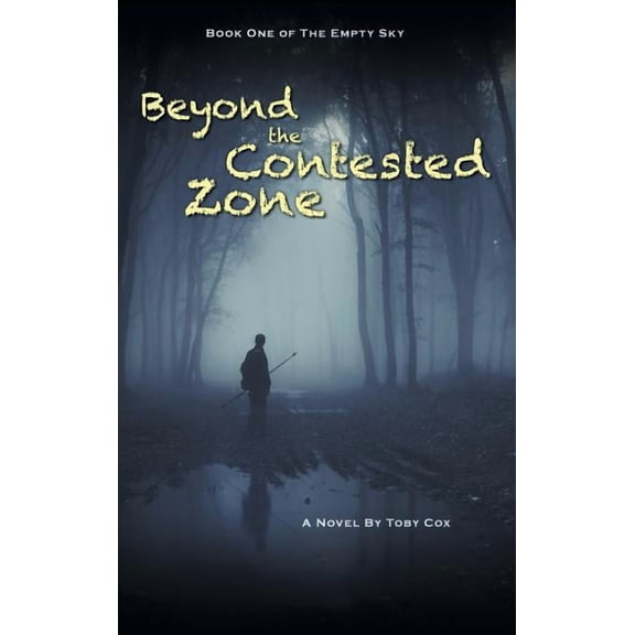 The Empty Sky: Beyond the Contested Zone (Hardcover)