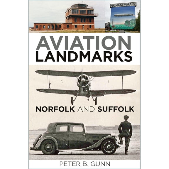 Aviation Landmarks - Norfolk and Suffolk, (Paperback)