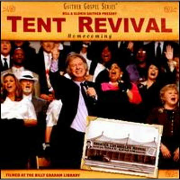 Pre-Owned Tent Revival Homecoming [CD] (CD 0617884612221) by Bill & Gloria Gaither & Their Homecoming Friends