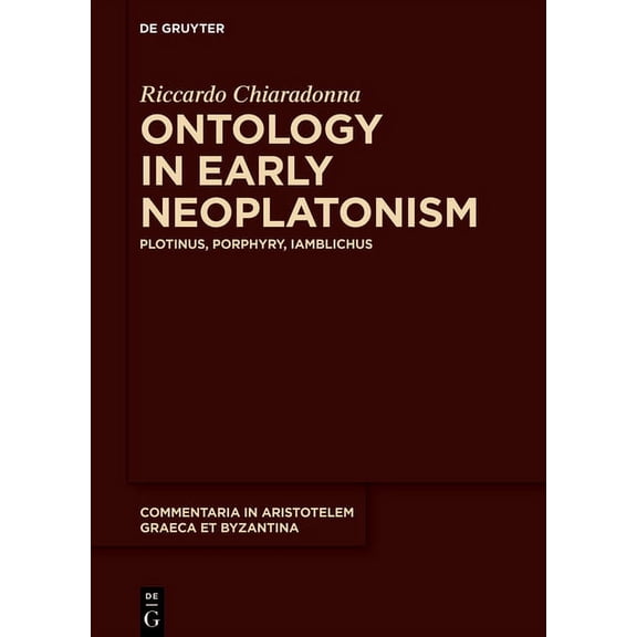 Commentaria in Aristotelem Graeca Et Byz Ontology in Early Neoplatonism: Plotinus, Porphyry, Iamblichus, Book 9, (Hardcover)
