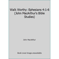 thumbnail image 1 of Pre-Owned Walk Worthy: Ephesians 4:1-6 (John MacArthur's Bible Studies) (Paperback) 0802453783 9780802453785, 1 of 1
