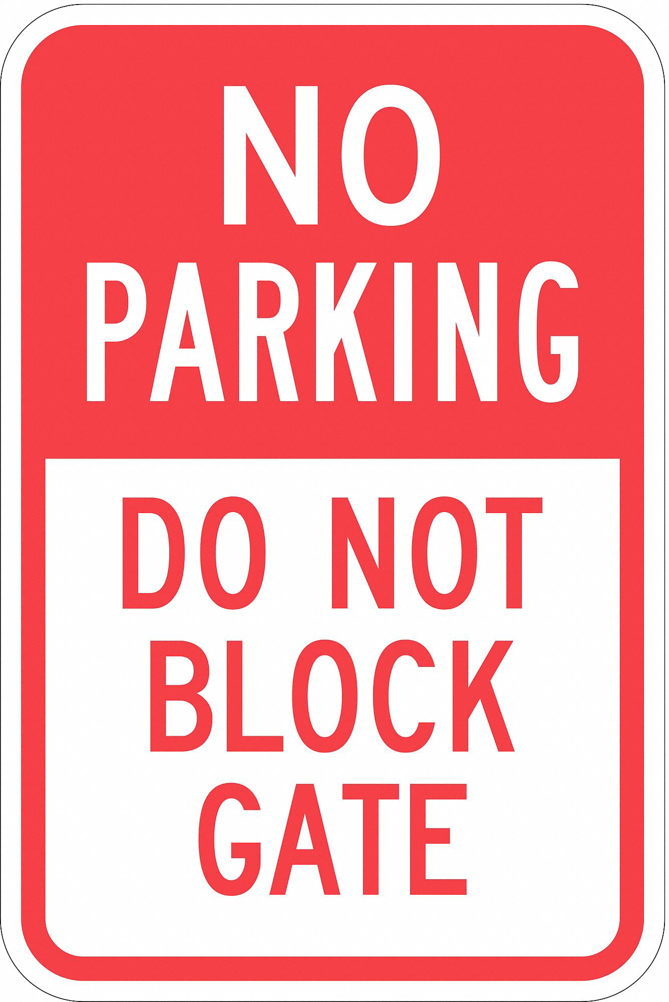 Lyle Text No Parking Do Not Block Gate Aluminum Hi Intensity Prismatic HIP 