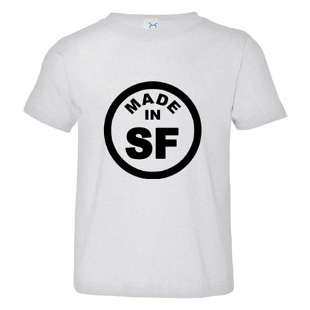 PleaseMeTees™ Toddler From Born Made In San Francisco CA Logo Label Tee