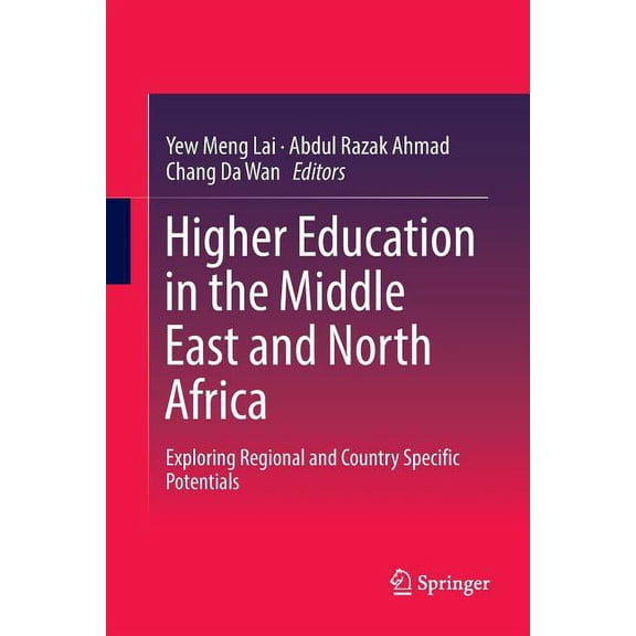 Higher Education in the Middle East and North Africa: Exploring Regional and Country Specific Potentials, (Paperback)