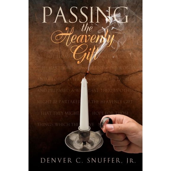 Passing the Heavenly Gift (Paperback)