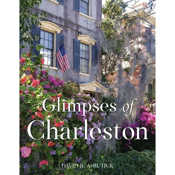 Glimpses of Charleston, (Hardcover)