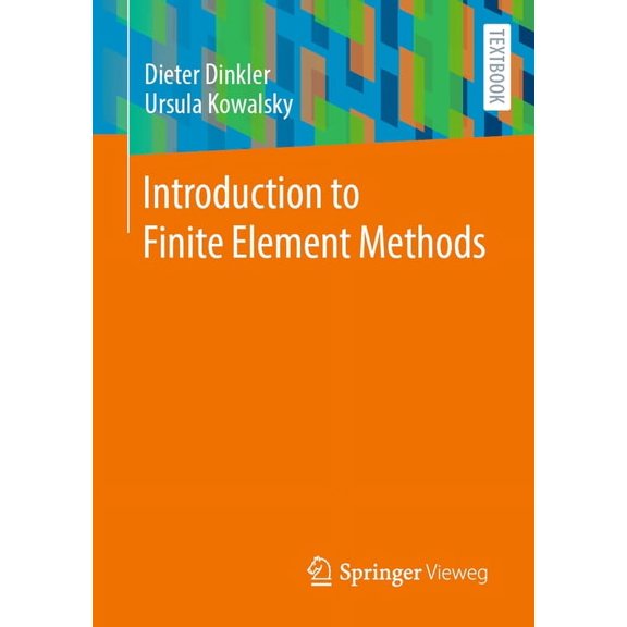 Introduction to Finite Element Methods, (Paperback)