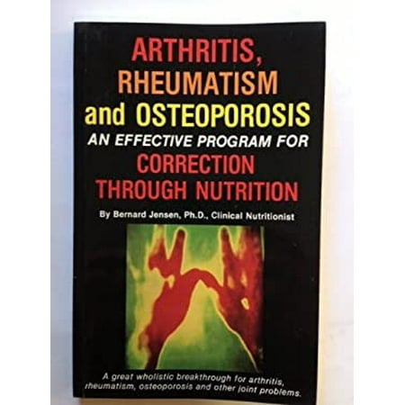 Arthritis, Rheumatism and Osteoporosis [Paperback - Used]