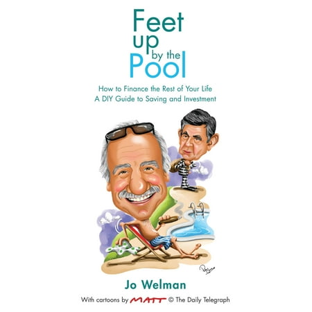Feet Up by the Pool - How to Finance the Rest of Your Life - (Best Way To Finance A Pool 2019)