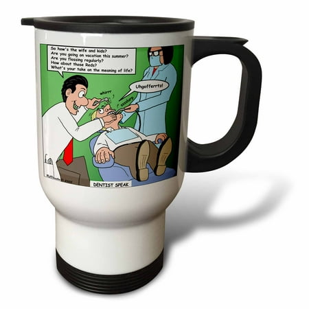 

Dentist Speak 14oz Stainless Steel Travel Mug tm-2763-1