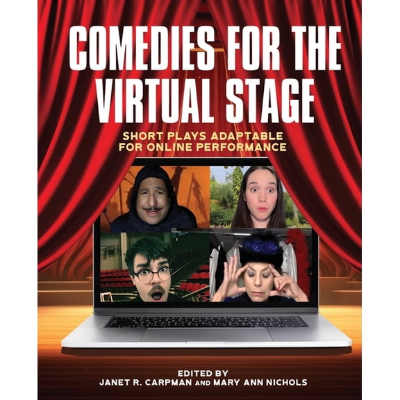 Comedies for the Virtual Stage: Short Plays Adaptable for Online Performance, (Paperback)