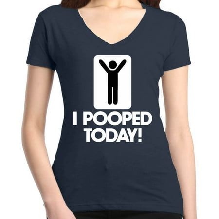 Shop4Ever Women's I Pooped Today Funny Poop Slim Fit V-Neck