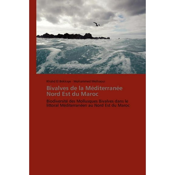 Omn.Pres.Franc.: Bivalves de la Méditerranée Nord Est Du Maroc (Paperback)