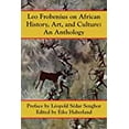 thumbnail image 2 of Leo Frobenius on African History, Art and Culture (Paperback), 2 of 3