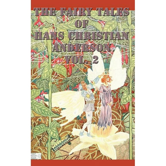 The Fairy Tales of Hans Christian Anderson Vol. 2: A Children's Collection, (Hardcover)