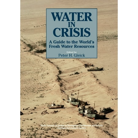 UPC: 9780195076288 | Water in Crisis: A Guide to the World s Fresh Water Resources (Paperback)