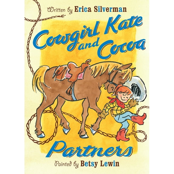 Cowgirl Kate and Cocoa Cowgirl Kate and Cocoa: Partners, (Paperback)