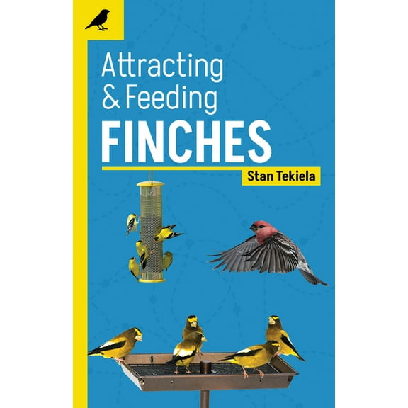 Backyard Bird Feeding Guides Attracting & Feeding Finches, (Paperback)