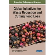 Global Initiatives for Waste Reduction and Cutting Food Loss (Hardcover)