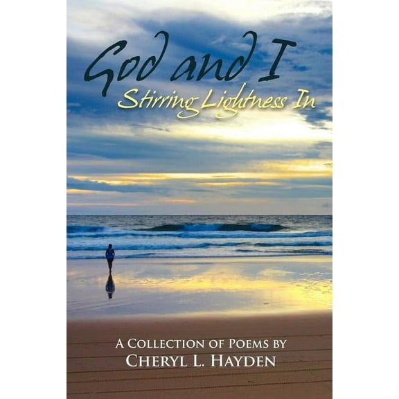God and I - Stirring Lightness In (Paperback)