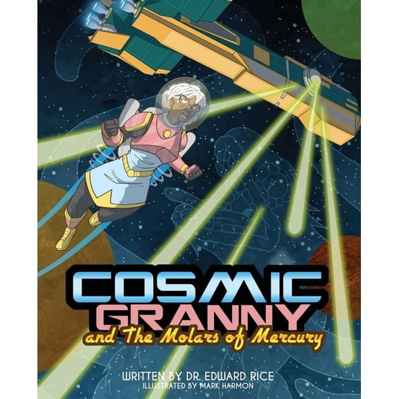 Cosmic Granny and the Molars of Mercury, (Paperback)