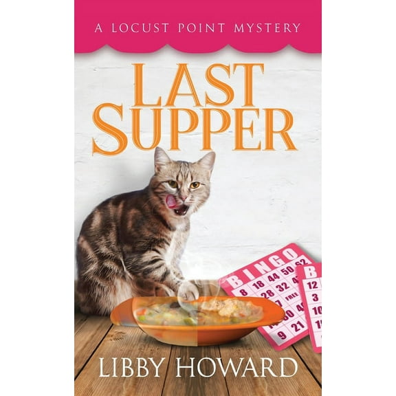 Locust Point Mystery Last Supper, Book 8, (Paperback)