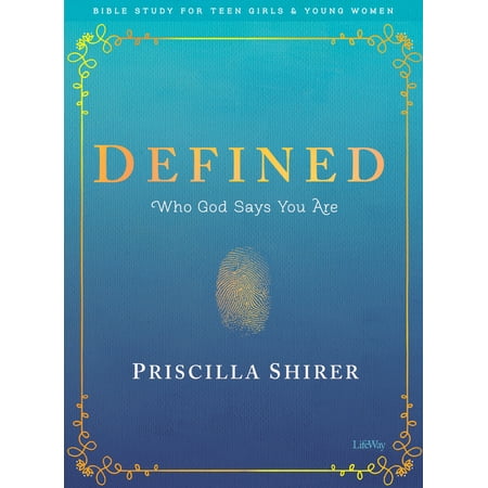 Defined - Teen Girls' Bible Study Book : Who God Says You Are (Paperback)