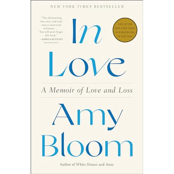 Pre-Owned In Love: A Memoir of Love and Loss (Paperback) by Amy Bloom