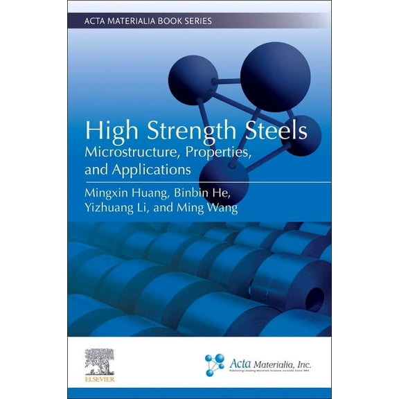 ACTA Materialia Book High Strength Steels: Microstructure, Properties, and Applications, (Paperback)