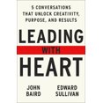 thumbnail image 2 of Leading with Heart: 5 Conversations That Unlock Creativity, Purpose, and Results, 2 of 2