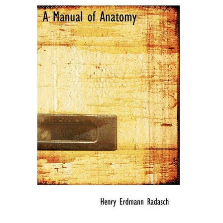 A Manual of Anatomy (Hardcover)