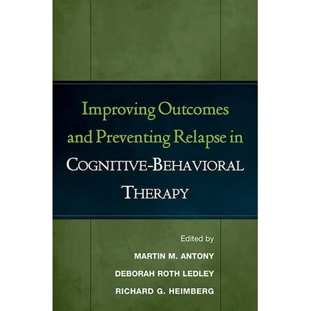 UPC: 9781593851972 | Improving Outcomes and Preventing Relapse in Cognitive-Behavioral Therapy (Hardcover)