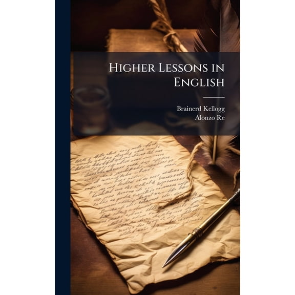 Higher Lessons in English, (Hardcover)