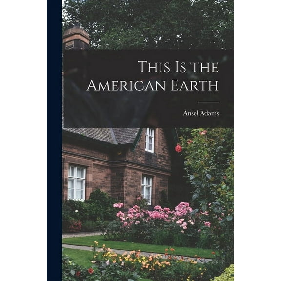 This is the American Earth, (Paperback)