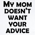 thumbnail image 2 of CafePress - My Mommy Doesn’T Want Your Advice Body Suit - Long Sleeve Cotton Baby Bodysuit, 2 of 4