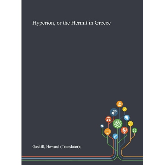 Hyperion, or the Hermit in Greece (Hardcover)