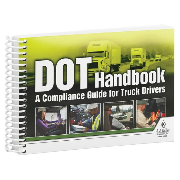 DOT Handbook: A Compliance Guide for Truck Drivers (5" W x 7" H, English, Spiral Bound) - J. J. Keller & Associates - Provides References for FMCSA and DOT Regulations