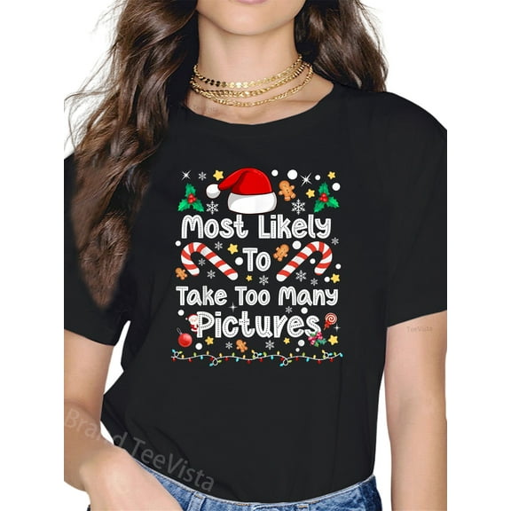 Most Likely to Take Too Many Pictures Family Christmas 2025 T-Shirt