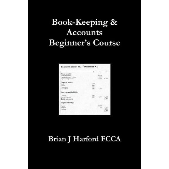 Book-Keeping & Accounts Beginner's Course, (Paperback)
