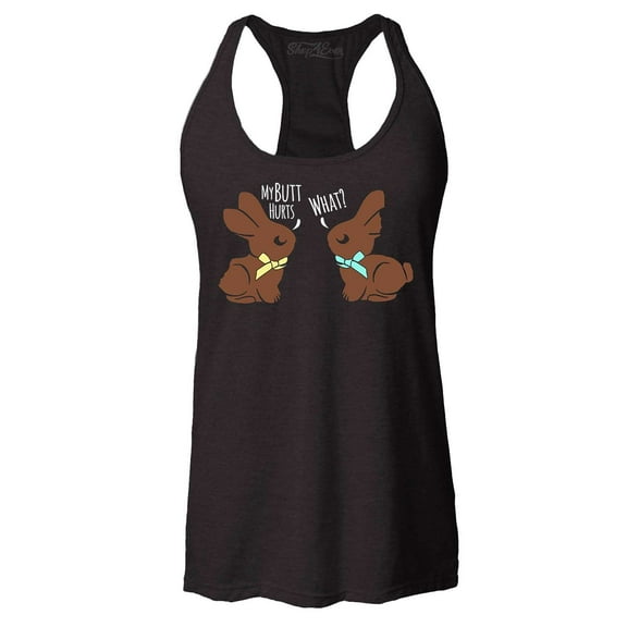 Shop4Ever Women's Easter Chocolate Bunnies My Butt Hurts What? Racerback Tank Top Large Black