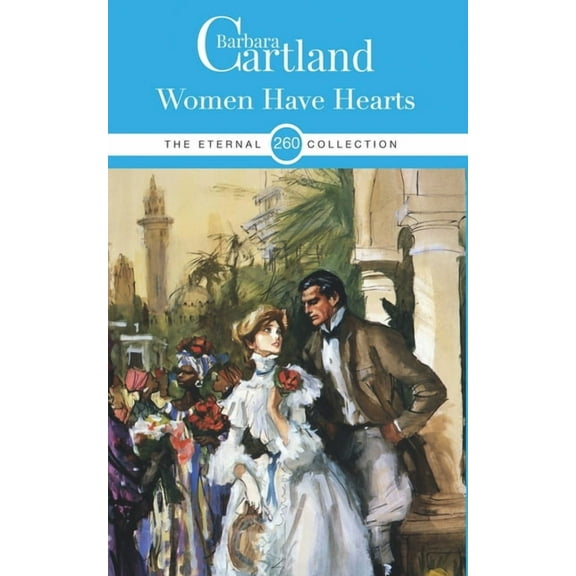 260. Women Have Hearts The Eternal Collection Paperback Barbara Cartland