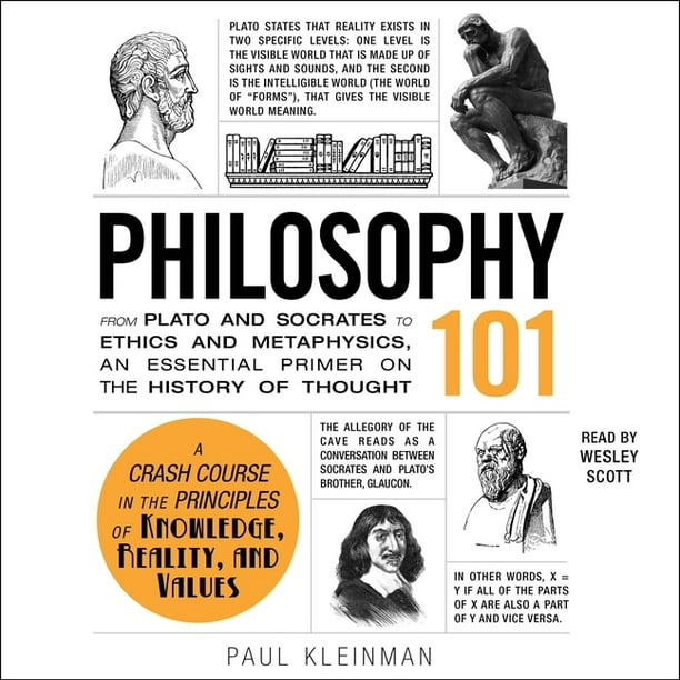 Adams 101: Philosophy 101 : From Plato and Socrates to Ethics and ...