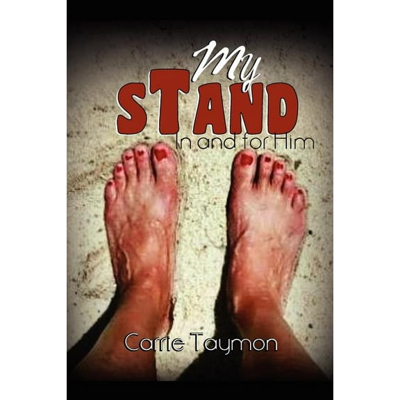 My Stand: In and for Him (Paperback)