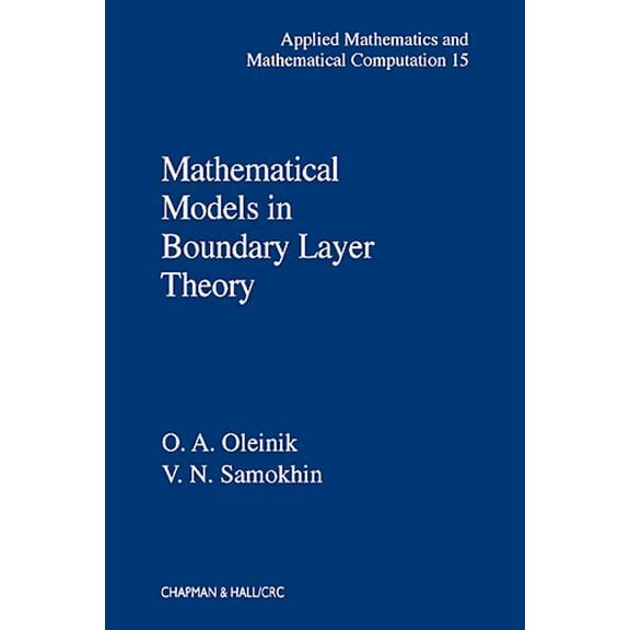 Applied Mathematics Mathematical Models in Boundary Layer Theory, Book 15, (Hardcover)