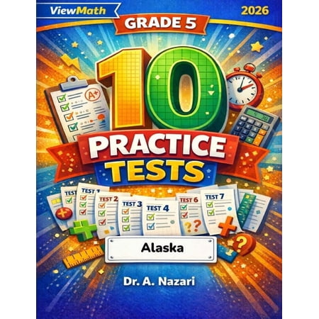 10 Arizona AASA Grade 5 Math Practice Tests: The Ultimate Test Prep Collection with Answer Explanations (Paperback)