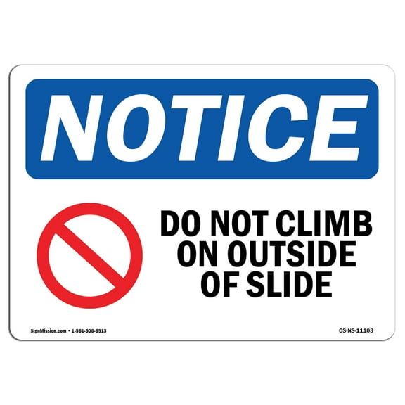 OSHA Notice Signs - Do Not Climb On Outside Of Slide Sign With Symbol | Decal | Protect Your Business, Work Site |  Made in the USA