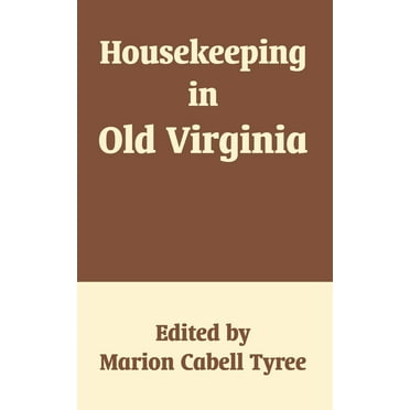 Housekeeping in Old Virginia (Paperback)