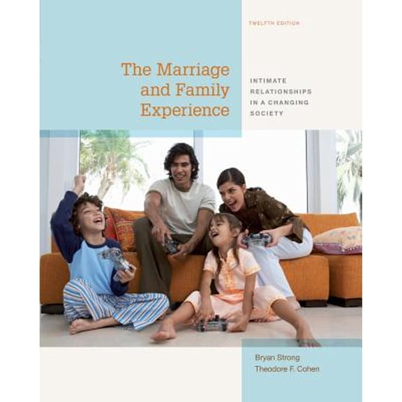 Pre-Owned The Marriage and Family Experience: Intimate Relationships in a Changing Society (Hardcover) 1133597467 9781133597469