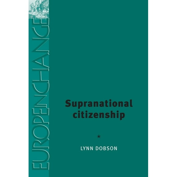 Europe in Change Supranational Citizenship, (Paperback)